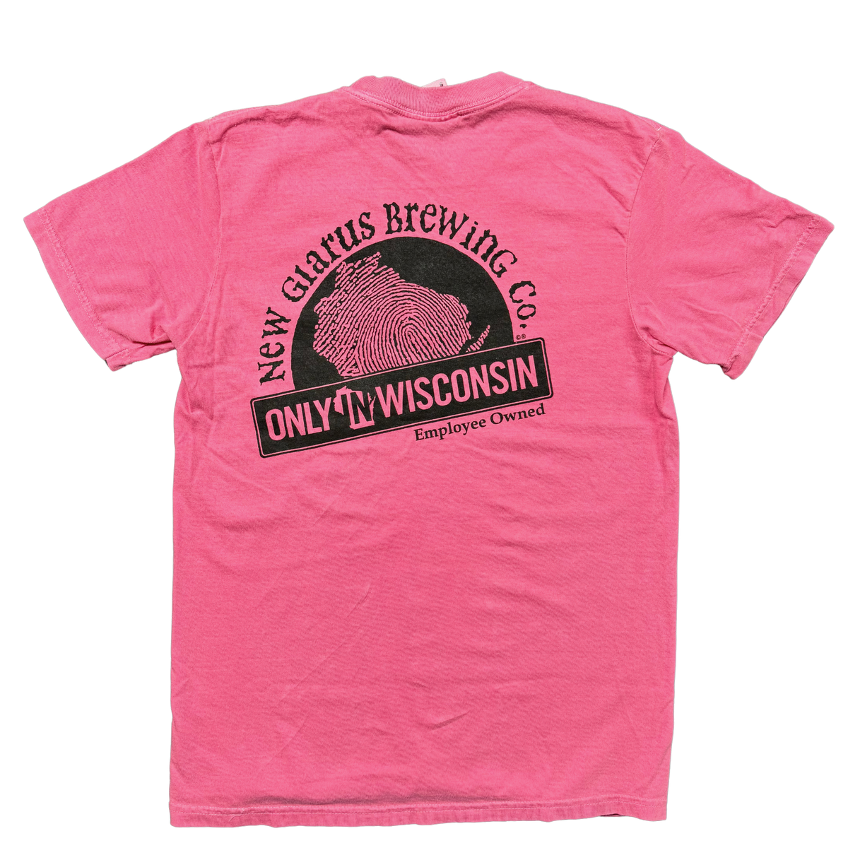 Comfort Colors 100% cotton pink t-shirt. With New Glarus Brewing Co. logo in black, along with Only in Wisconsin logo in black on back of t-shirt.