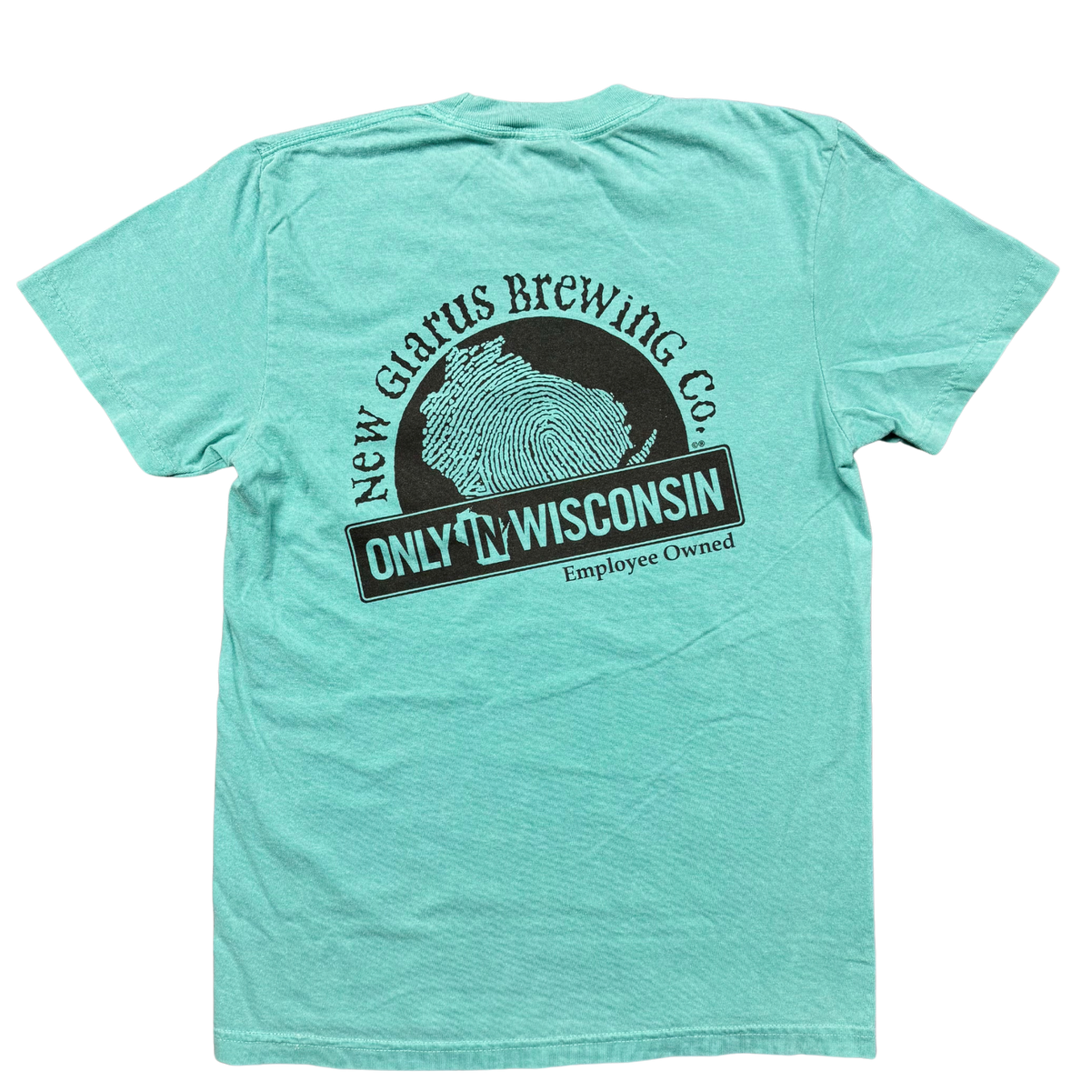 Comfort Colors 100% cotton teal t-shirt. With New Glarus Brewing Co. logo in black, along with Only in Wisconsin logo in black on back of t-shirt.