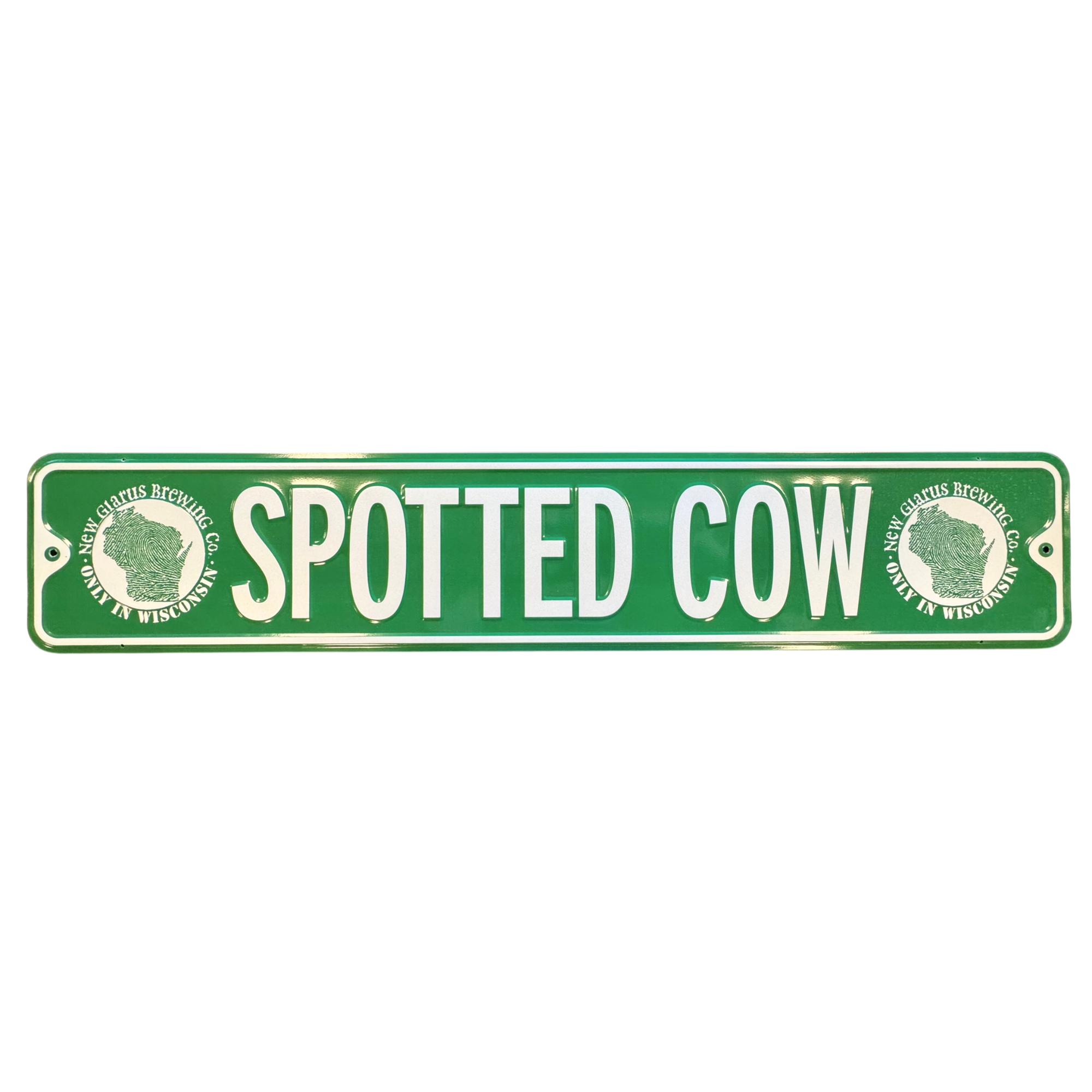 Green street sign with Spotted Cow in white, along with our Only in Wisconsin round logo on each side in white.