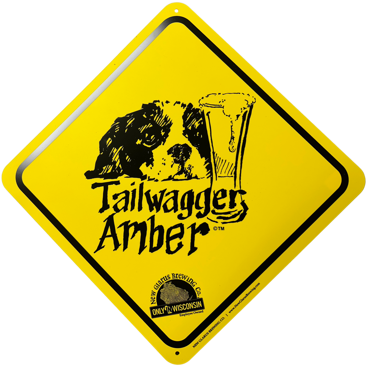 Bright yellow crossing sign with Tailwagger Amber logo in black ink with New Glarus Brewing Co with Only in Wisconsin text in black. 